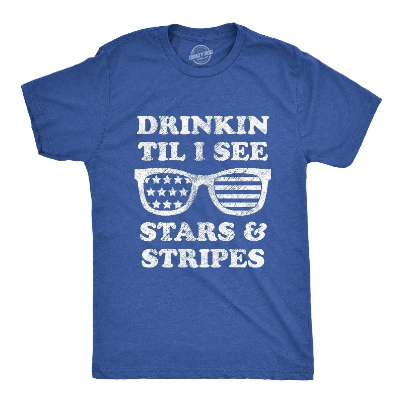 Drinkin Til I See Stars And Stripes Men's T Shirt