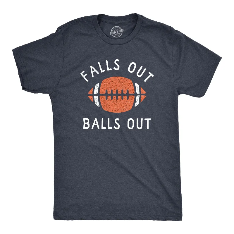 Falls Out Balls Out Men's T Shirt