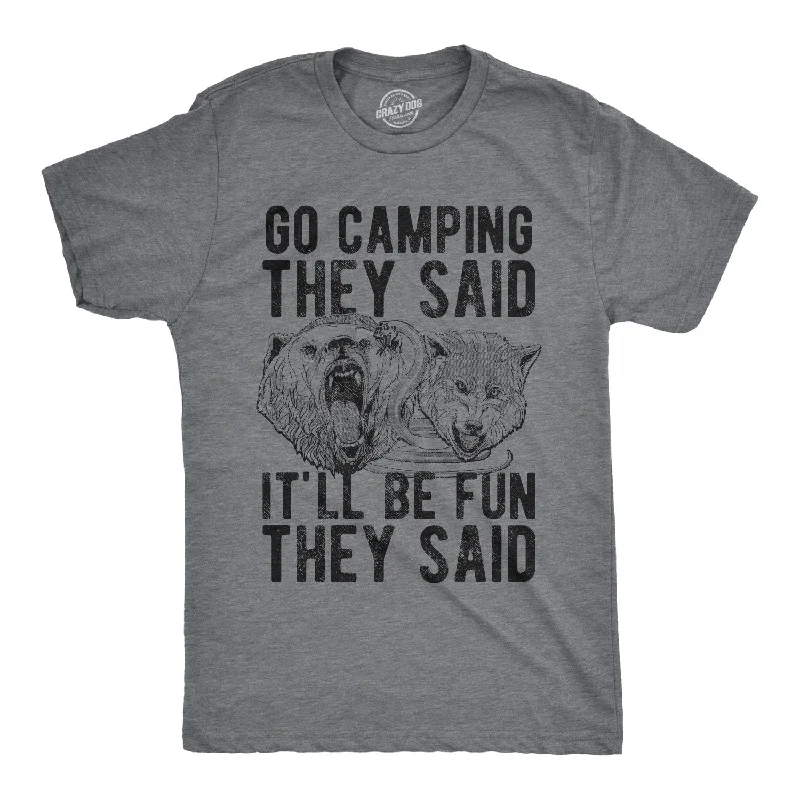 Go Camping They Said Men's T Shirt