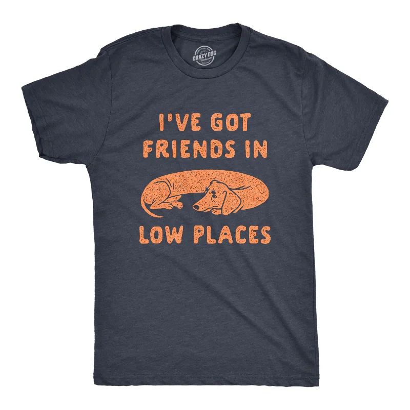 Ive Got Friends In Low Places Men's T Shirt