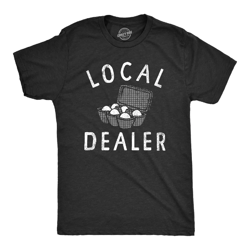 Local Egg Dealer Men's T Shirt