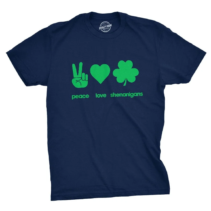 Peace Love Shenanigans Men's T Shirt