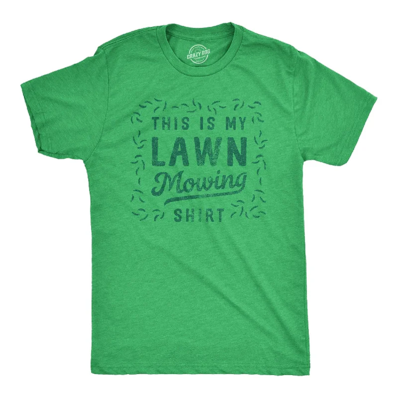 This Is My Lawn Mowing Shirt Men's T Shirt